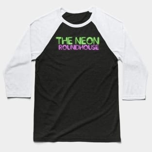 Neon Roundhouse [Text] Baseball T-Shirt